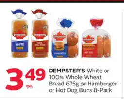 Rexall DEMPSTER'S White 570g or 100% Whole Wheat 675g Bread or Hamburger or Hot Dog Buns 12-Pack offer