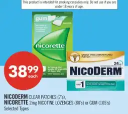 Shoppers Drug Mart NICODERM CLEAR PATCHES (7's), NICORETTE 2mg NICOTINE LOZENGES (80's) or GUM (105's) offer