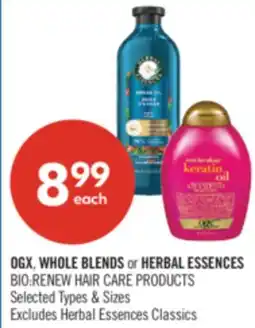 Shoppers Drug Mart OGX, WHOLE BLENDS or HERBAL ESSENCES BIO:RENEW HAIR CARE PRODUCTS offer