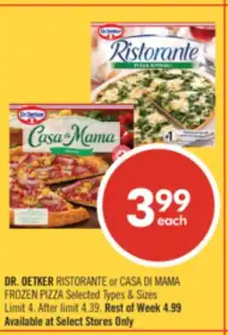 Shoppers Drug Mart DR. OETKER RISTORANTE or CASA DI MAMA FROZEN PIZZA offer