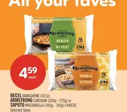 Shoppers Drug Mart BECEL MARGARINE (427g), ARMSTRONG CHEDDAR (200g - 270g) or SAPUTO MOZZARELLA (300g - 340g) CHEESE offer
