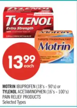 Shoppers Drug Mart MOTRIN IBUPROFEN (18's - 90's) or TYLENOL ACETAMINOPHEN (16's - 100's) PAIN RELIEF PRODUCTS offer