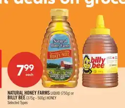 Shoppers Drug Mart NATURAL HONEY FARMS LIQUID (750g) or BILLY BEE (375g - 500g) HONEY offer