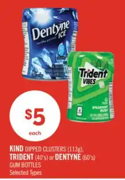Shoppers Drug Mart KIND DIPPED CLUSTERS (113g), TRIDENT (40's) or DENTYNE (60's) GUM BOTTLES offer