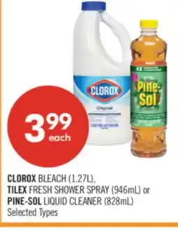 Shoppers Drug Mart CLOROX BLEACH (1.27L), TILEX FRESH SHOWER SPRAY (946mL) or PINE-SOL LIQUID CLEANER (828mL) offer