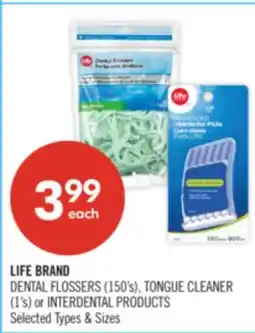 Shoppers Drug Mart LIFE BRAND DENTAL FLOSSERS (150's), TONGUE CLEANER (1's) or INTERDENTAL PRODUCTS offer
