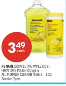 Shoppers Drug Mart NO NAME DISINFECTING WIPES (35's), FURNITURE POLISH (275g) or ALL PURPOSE CLEANER (650mL - 1.3L) offer