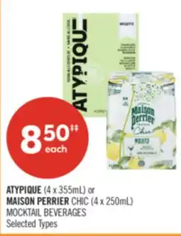 Shoppers Drug Mart ATYPIQUE (4 x 355mL) or MAISON PERRIER CHIC (4 x 250mL) MOCKTAIL BEVERAGES offer