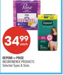 Shoppers Drug Mart DEPEND or POISE INCONTINENCE PRODUCTS offer