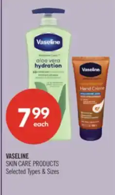 Shoppers Drug Mart VASELINE SKIN CARE PRODUCTS offer