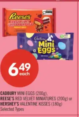Shoppers Drug Mart CADBURY MINI EGGS (200g), REESE'S RED VELVET MINIATURES (200g) or HERSHEY'S VALENTINE KISSES (180g) offer