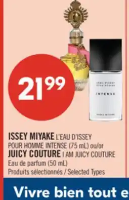 Pharmaprix ISSEY MIYAKE HOMME INTENSE (75 mL) or JUICY COUTURE I AM JUICY COUTURE (50 mL) offer
