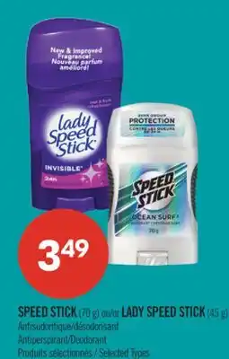 Pharmaprix SPEED STICK (70 g) or LADY SPEED STICK (45 g) Antisudorifique Deodorant offer
