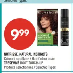 Pharmaprix NUTRISSE, NATURAL INSTINCTS Hair Colour or TRESEMMÉ ROOT TOUCH-UP offer