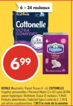 Pharmaprix ROYALE Facial Tissue (4 - 6), COTTONELLE Personal Wipes (2 x 42) or ULTRA Bathroom Tissue (6 Roll) offer