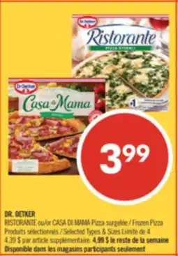 Pharmaprix DR. OETKER RISTORANTE or CASA DI MAMA Frozen Pizza offer