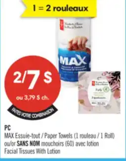 Pharmaprix MAX Paper Towels (1 Roll) or NO NAME (60) Facial Tissues With Lotion offer