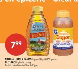 Pharmaprix NATURAL HONEY FARMS Liquid (750 g) or DOYON (500 g) Honey offer