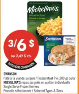 Pharmaprix SWANSON Frozen Meat Pie (200 g) or MICHELINA'S Single Serve Frozen Entrees offer