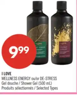 Pharmaprix I LOVE WELLNESS ENERGY or DE-STRESS Shower Gel (500 mL) offer