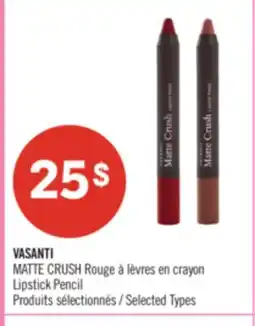 Pharmaprix VASANTI MATTE CRUSH Rouge à lèvres en crayon Lipstick Pencil offer