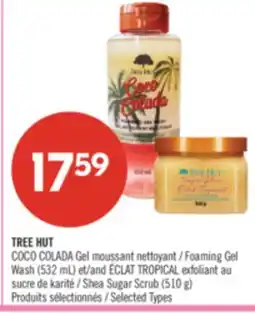 Pharmaprix TREE HUT Foaming Gel Wash (532 mL) Shea Sugar Scrub offer