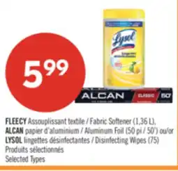 Pharmaprix FLEECY Fabric Softener (1,36 L), ALCAN Aluminum Foil (50') or LYSOL Disinfecting Wipes (75) offer