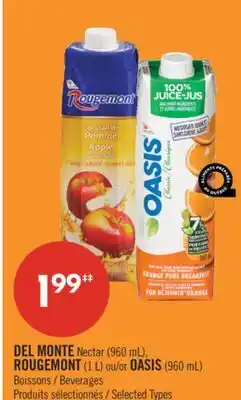 Pharmaprix DEL MONTE Nectar (960 mL), ROUGEMONT (1 L) or OASIS (960 mL) Beverages offer