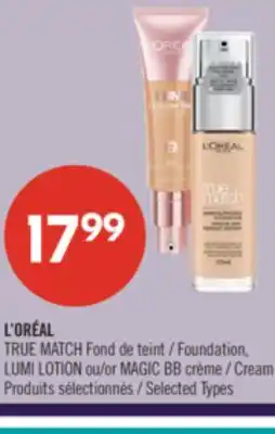 Pharmaprix L'ORÉAL TRUE MATCH Foundation, LUMI LOTION or MAGIC BB Cream offer