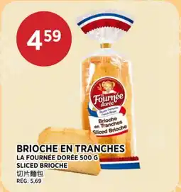 Kim Phat LA FOURNÉE DORÉE SLICED BRIOCHE offer
