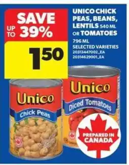 Real Canadian Superstore Unico Chick Peas, Beans, Lentils, or Tomatoes offer