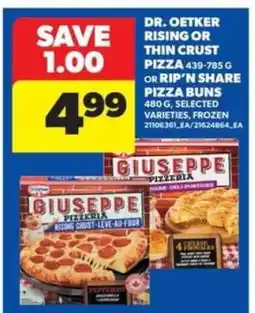 Real Canadian Superstore Dr. Oetker Rising or Thin Crust Pizza or Rip'n Share Pizza Buns offer
