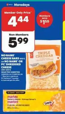Real Canadian Superstore No Name Cheese Bars or Shredded Cheese offer