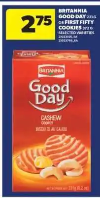 Real Canadian Superstore BRITANNIA GOOD DAY OR FIRST FIFTY COOKIES offer