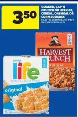 Real Canadian Superstore Quaker, Cap'n Crunch or Life Oat Cereal offer