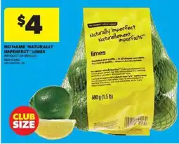 Real Canadian Superstore NO NAME NATURALLY IMPERFECT LIMES offer