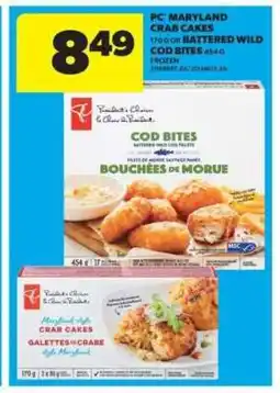 Real Canadian Superstore PC Maryland Crab Cakes or Battered Wild Cod Bites offer