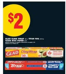 No Frills GLAD CLING WRAP, TITAN FOIL, TITAN WAX PAPER offer