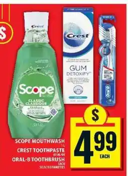 Food Basics Scope Mouthwash / Crest Toothpaste / Oral-B Toothbrush offer