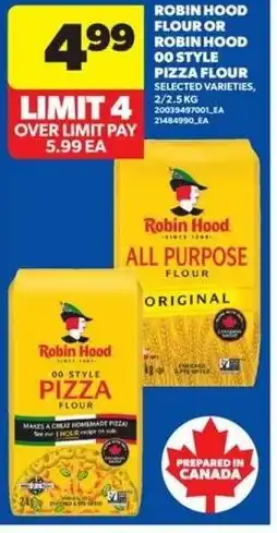 Real Canadian Superstore Robin hood flour or robin hood pizza flour offer
