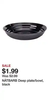 IKEA NÄTBARB Deep plate/bowl, black offer