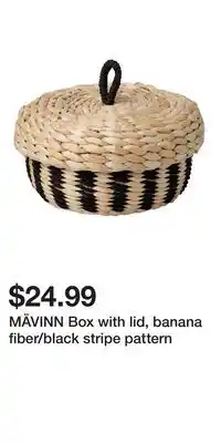 IKEA MÄVINN Box with lid, banana fiber/black stripe pattern offer
