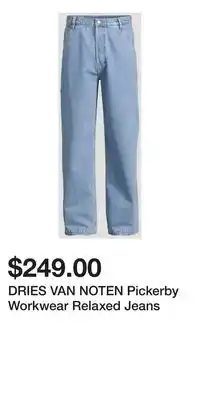 Holt Renfrew DRIES VAN NOTEN Pickerby Workwear Relaxed Jeans offer