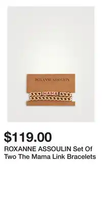 Holt Renfrew ROXANNE ASSOULIN Set Of Two The Mama Link Bracelets offer