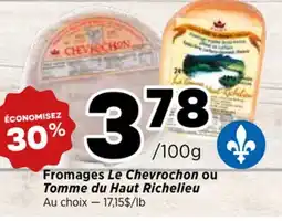 Val-Mont Fromages La Chevrotière ou Tomme du Haut Richelieu offer