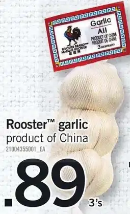 Loblaws Rooster garlic offer