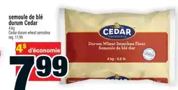 Super C SEMOULE DE BLÉ DURUM CEDAR | CEDAR DURUM WHEAT SEMOLINA offer