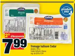 Super C FROMAGE HALLOOM CEDAR | CEDAR HALLOOM CHEESE offer