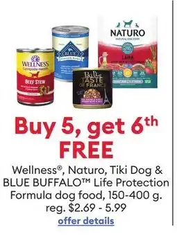 Petsmart Buy 5, get 6th FREE Wellness , Naturo, Tiki Dog and BLUE BUFFALO Life Protection Formula dog food offer