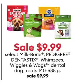 Petsmart Sale $9.99 select Milk-Bone , PEDIGREE DENTASTIX , Whimzees, Wiggles & Wags dental dog treats offer